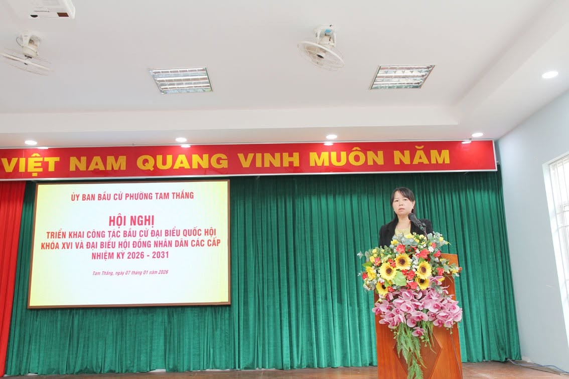 Phường Tam Thắng tổ chức hội nghị triển khai công tác bầu cử đại biểu Quốc hội khóa XVI và đại biểu Hội đồng nhân dân các cấp nhiệm kỳ 2026-2031
