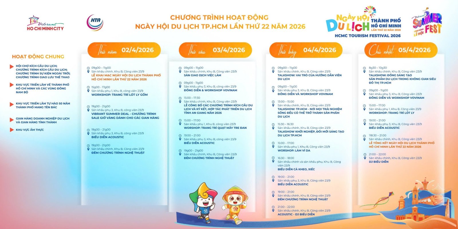 Ngày hội Du lịch TP. Hồ Chí Minh năm 2026 sẽ diễn ra từ 9 giờ đến 22 giờ, từ ngày 2 đến ngày 5/4/2026 tại Khu B – Công viên 23/9, phường Bến Thành (TP. Hồ Chí Minh).